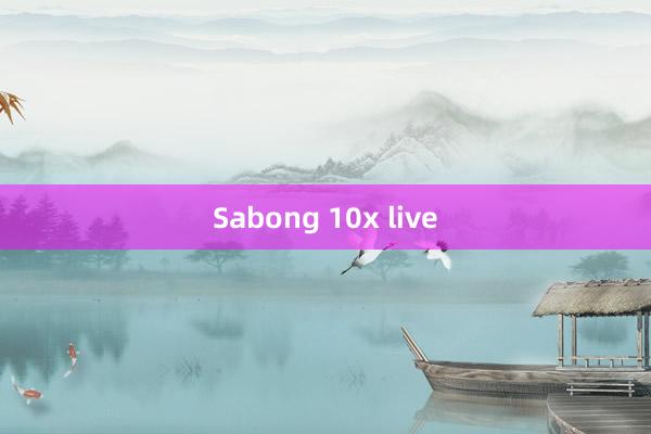 Sabong 10x live