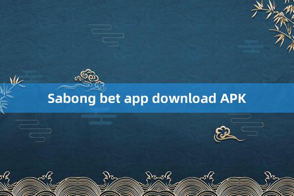 Sabong bet app download APK