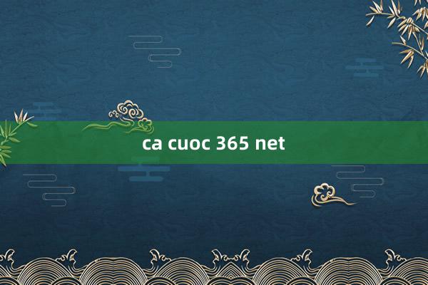 ca cuoc 365 net