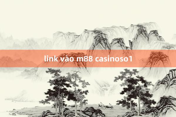 link vào m88 casinoso1