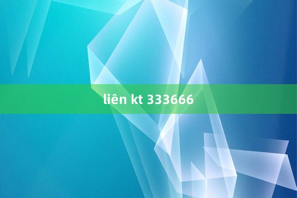 liên kt 333666