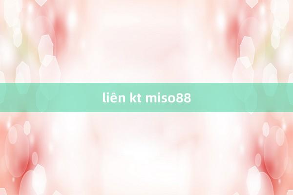 liên kt miso88