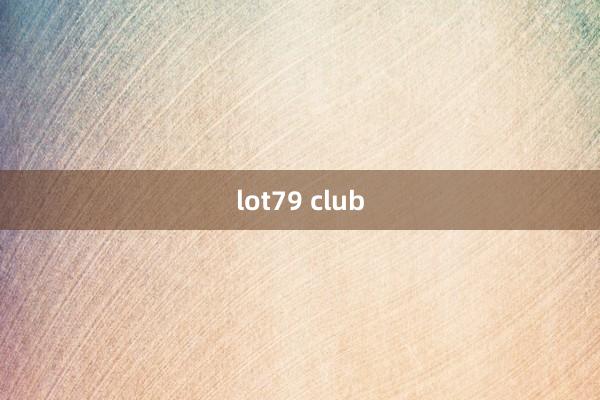 lot79 club