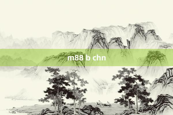 m88 b chn