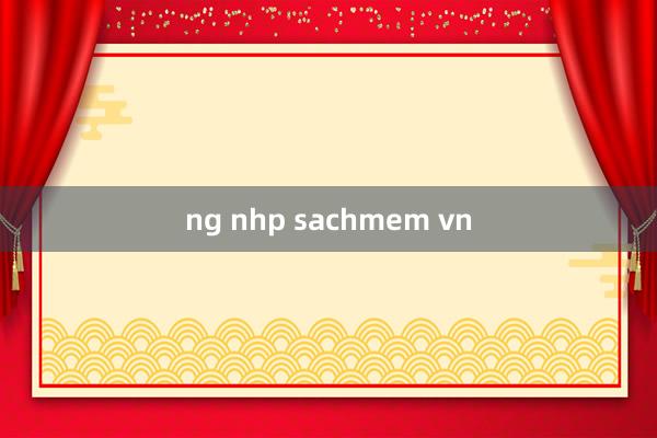 ng nhp sachmem vn