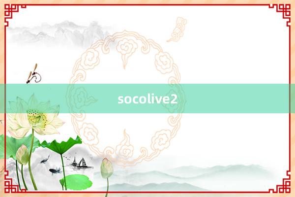 socolive2