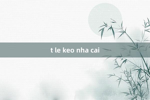 t le keo nha cai