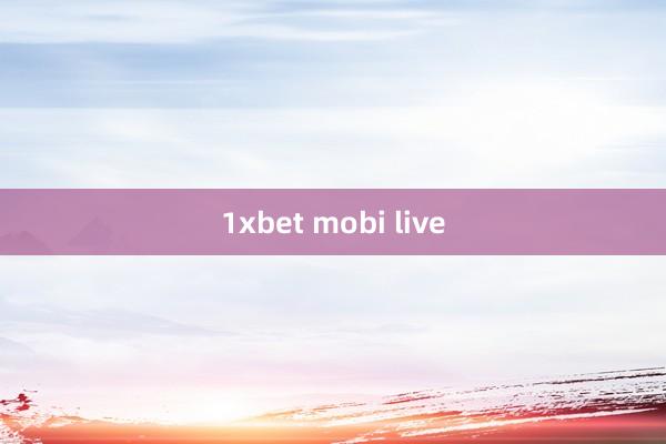 1xbet mobi live