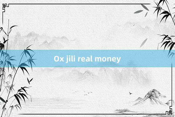 Ox jili real money