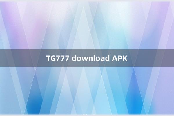 TG777 download APK