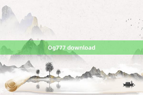 Og777 download