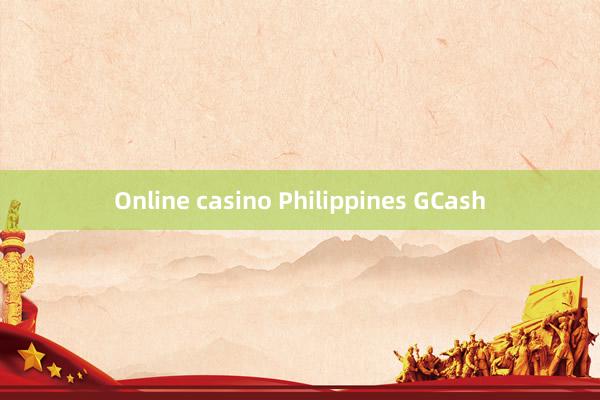 Online casino Philippines GCash